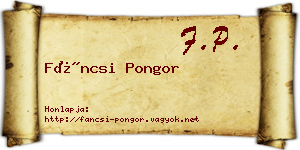 Fáncsi Pongor névjegykártya